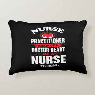Nurse Practitioner Brains Of A Doctor Heart Of Decorative Cushion