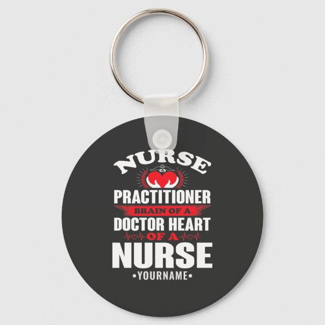 Nurse Practitioner Brains Of A Doctor Heart Of Key Ring (Front)