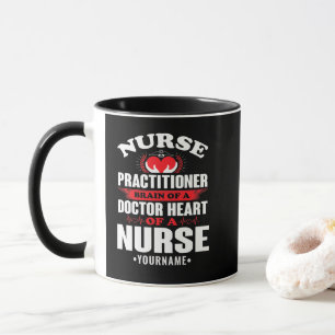 Nurse Practitioner Brains Of A Doctor Heart Of Mug