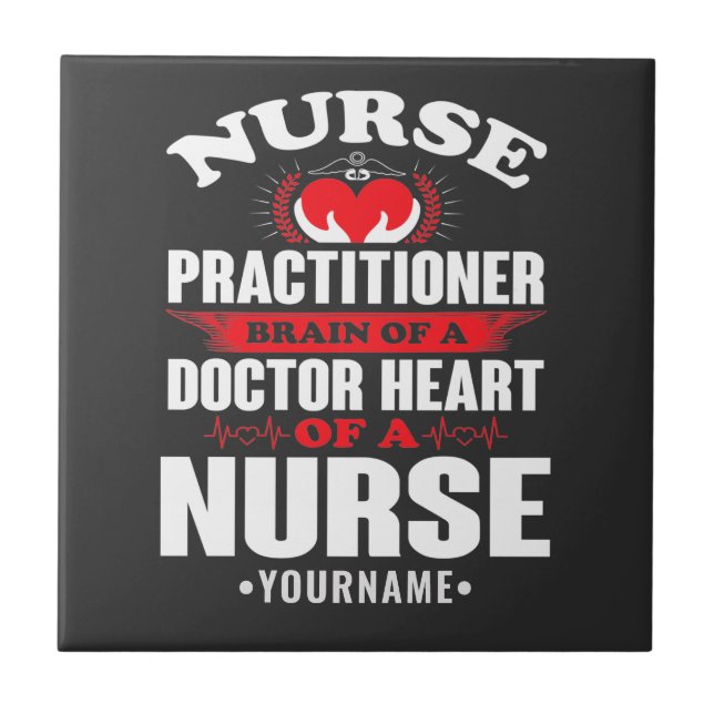 Nurse Practitioner Brains Of A Doctor Heart Of Tile (Front)