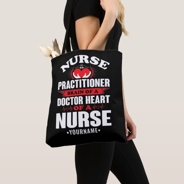 Nurse Practitioner Brains Of A Doctor Heart Of Tote Bag (Close Up)