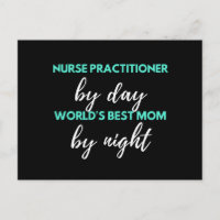Nurse Practitioner By Day World's Best Mom