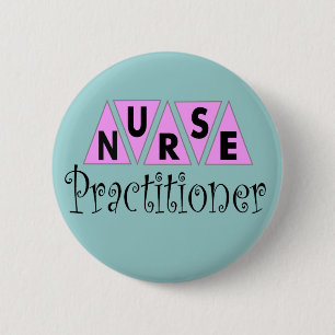 Nurse Practitioner Gifts 6 Cm Round Badge