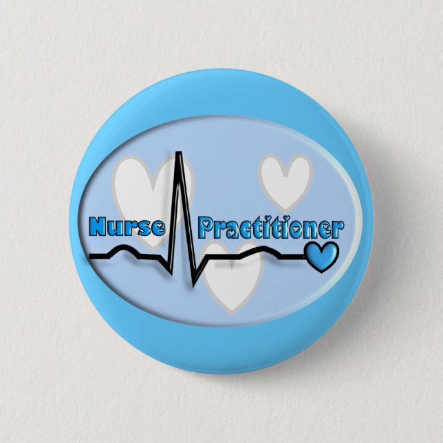Nurse Practitioner Gifts 6 Cm Round Badge (Front)