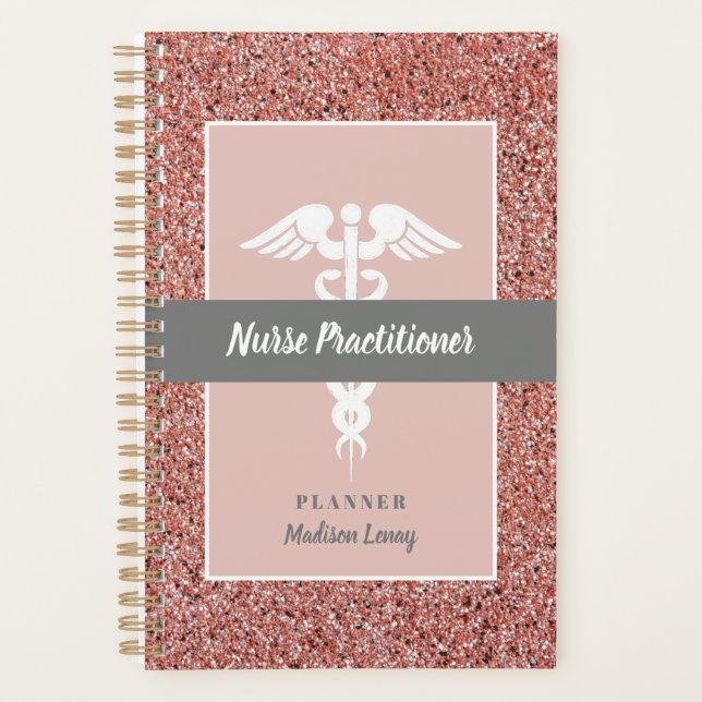 Nurse Practitioner Graduation Rose Gold Glitter Planner (Front)