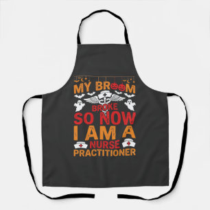 Nurse Practitioner Halloween Broom Broke Design_1 Apron