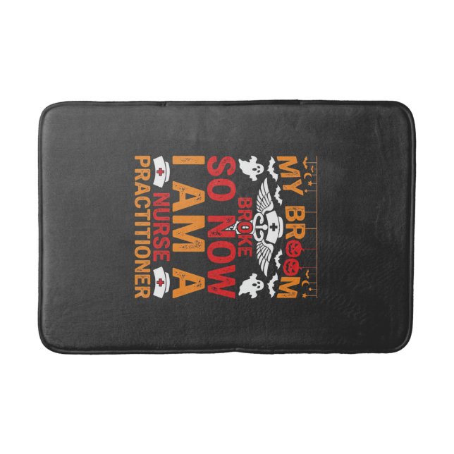 Nurse Practitioner Halloween Broom Broke Design_1 Bath Mat (Front)
