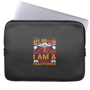 Nurse Practitioner Halloween Broom Broke Design_1 Laptop Sleeve
