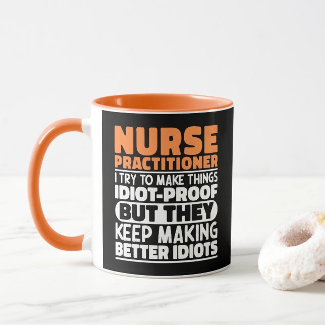 Nurse Practitioner I Try To Make Things Funny Cute Mug (With Donut)
