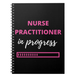 Nurse Practitioner In Progress Notebook
