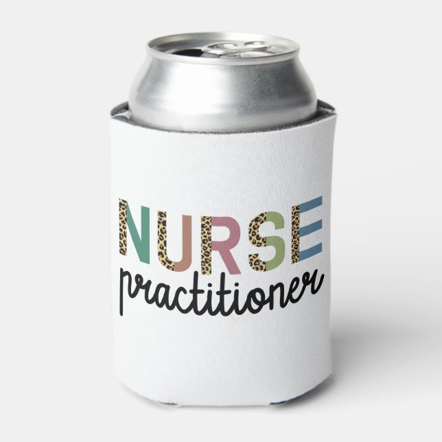 Nurse Practitioner NP nurse appreciation gifts Can Cooler (Can Front)