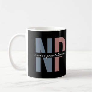 Nurse Practitioner NP nurse appreciation gifts Coffee Mug