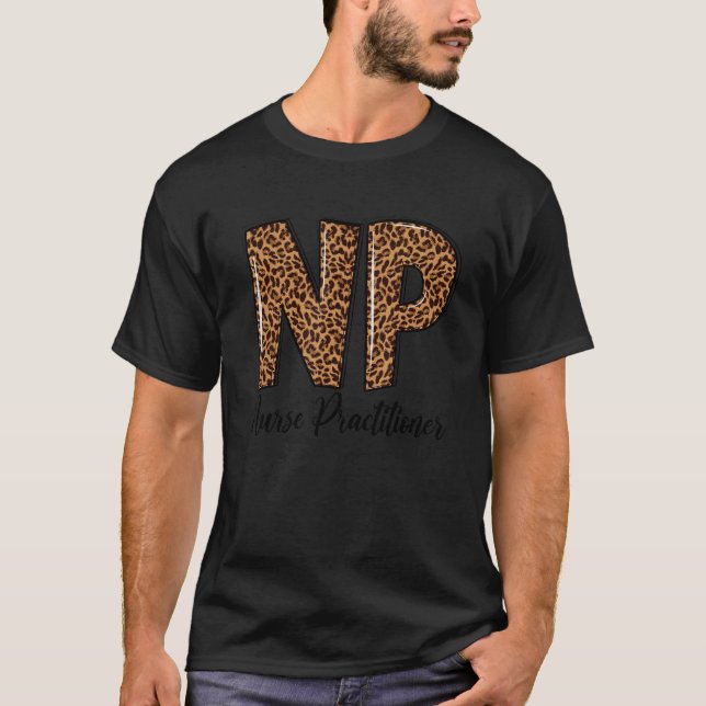 Nurse Practitioner Np Rn Nursing Leopard Nurse App T-Shirt (Front)