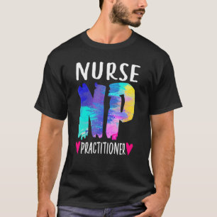 Nurse Practitioner NP Week  Nursing NP Grad Studen T-Shirt