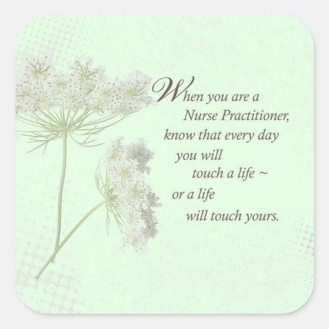 Nurse Practitioner Touch Lives Wildflower Square Sticker (Front)