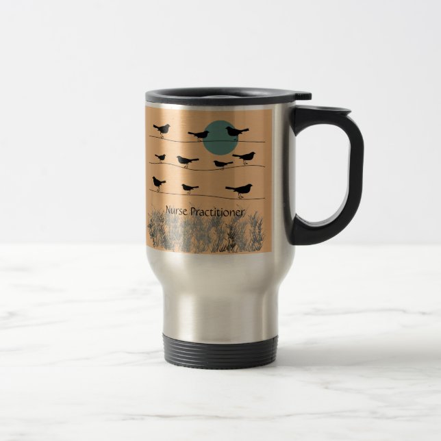 Nurse Practitioner Travel Mug Birds on a Wire (Right)