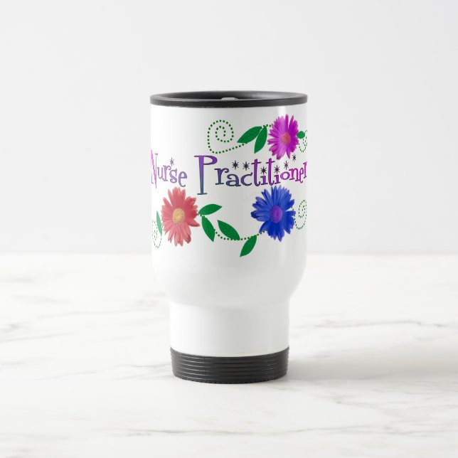 Nurse Practitioner Travel Mug Floral Design (Center)