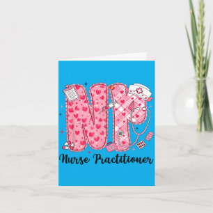Nurse Practitioner Valentine NP Funny Healthcare Card