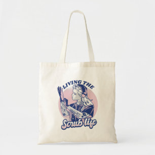 Nurse Quote - Scrub life Tote Bag