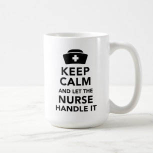 Nurse Quotes Funny Keep Calm Mug Nursing Gift