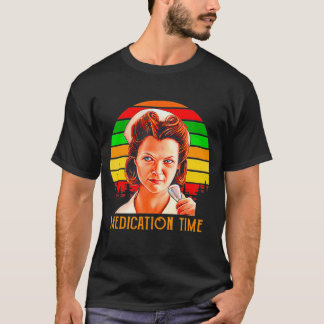 Nurse Ratched Medication times vintage T-Shirt