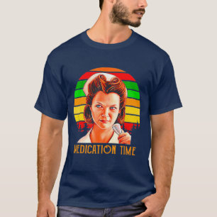 Nurse Ratched Medication times vintage T-Shirt