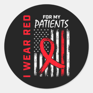 Nurse Rn Red For My Patients Heart Disease Awarene Classic Round Sticker