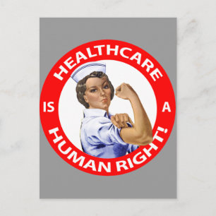 Nurse "Rosie" says "Healthcare is a Human Right!" Postcard
