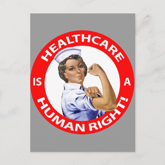 Nurse "Rosie" says "Healthcare is a Human Right!" Postcard (Front)