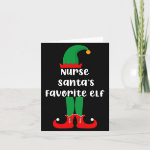 Nurse Santas Favorite Elf Funny Nurse Christmas  Card