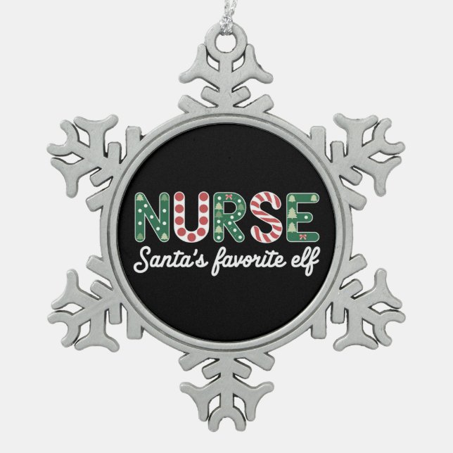 Nurse Santa's Favourite Elf Life Nurse Day Gifts  Snowflake Pewter Christmas Ornament (Front)