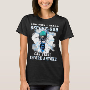 Nurse She Who Kneels Before God Can Stand Before A T-Shirt