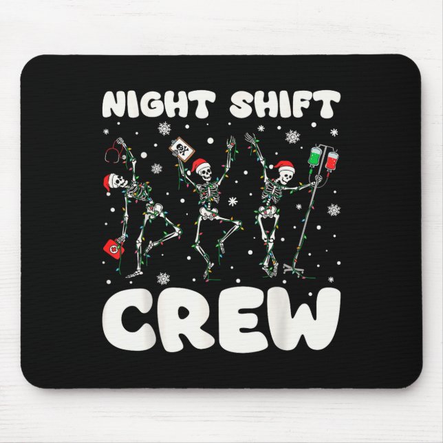 Nurse Skeleton Dancing Christmas Night Shift Crew  Mouse Mat (Front)