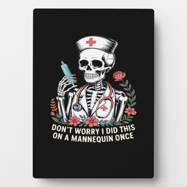 Nurse Skeleton Joke Humour Halloween Essential T-S Plaque (Front)