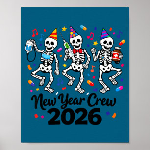 Nurse Skeleton New Year Crew 2026 Funny Er Icu Par Poster
