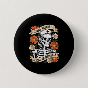 Nurse Sorta Ratchet Sorta Nightingale Skeleton Hal 6 Cm Round Badge
