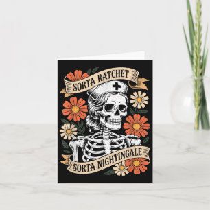 Nurse Sorta Ratchet Sorta Nightingale Skeleton Hal Card