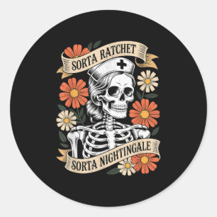Nurse Sorta Ratchet Sorta Nightingale Skeleton Hal Classic Round Sticker