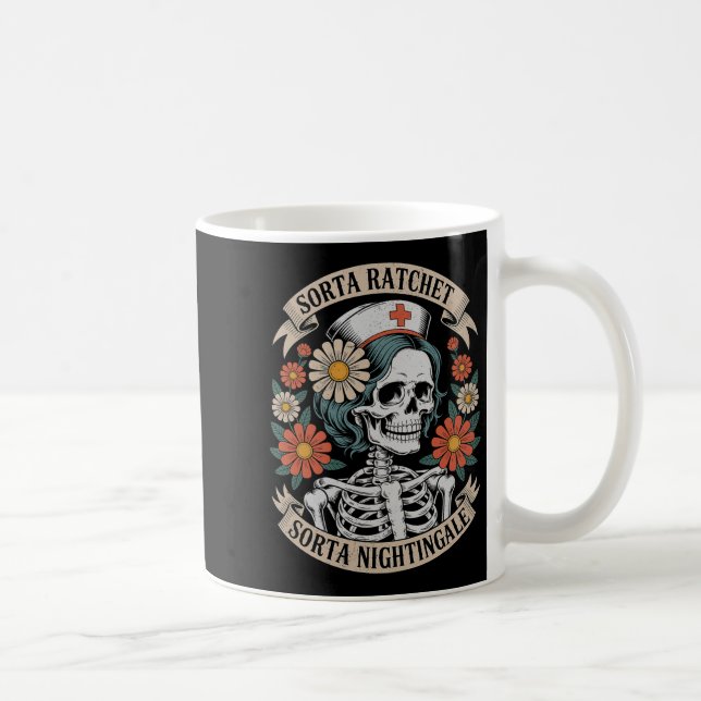 Nurse Sorta Ratchet Sorta Nightingale Skeleton Hal Coffee Mug (Right)