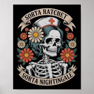 Nurse Sorta Ratchet Sorta Nightingale Skeleton Hal Poster