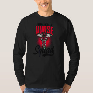Nurse Squad Home Health Nurse T-Shirt