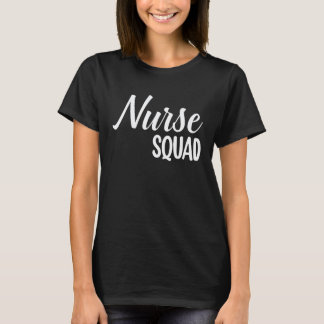 Nurse Squad Nurse T-Shirt