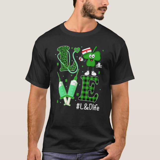 Nurse St Patrick S Day Irish Nurse Shamrock Love L T-Shirt (Front)