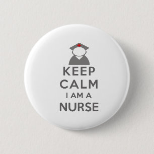 Nurse Symbol Keep Calm I am a Nurse 6 Cm Round Badge