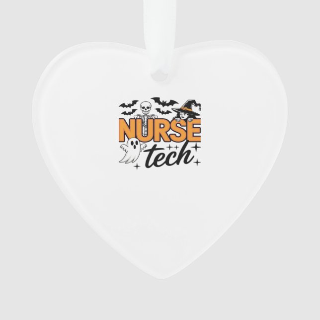 Nurse Tech - Halloween - with skeleton, witch, and Ornament (Front)