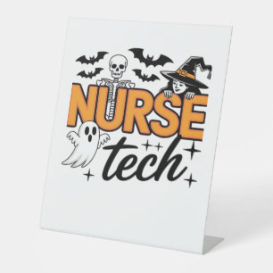 Nurse Tech - Halloween - with skeleton, witch, and Pedestal Sign