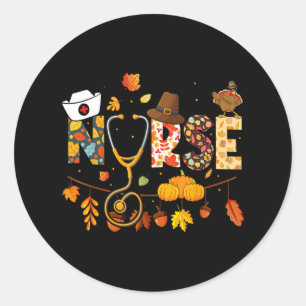 Nurse Thanksgiving Health Worker Nursing Fall Turk Classic Round Sticker