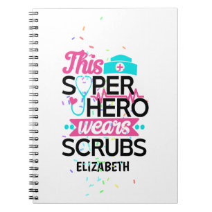 Nurse - This Superhero Wears Scrubs - Add Name Notebook