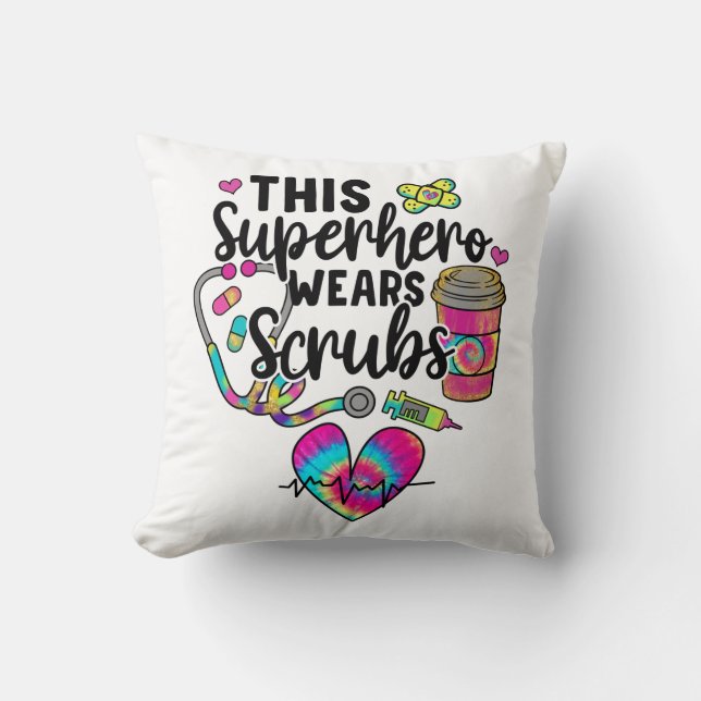 Nurse This Superhero Wears Scrubs Cushion (Front)