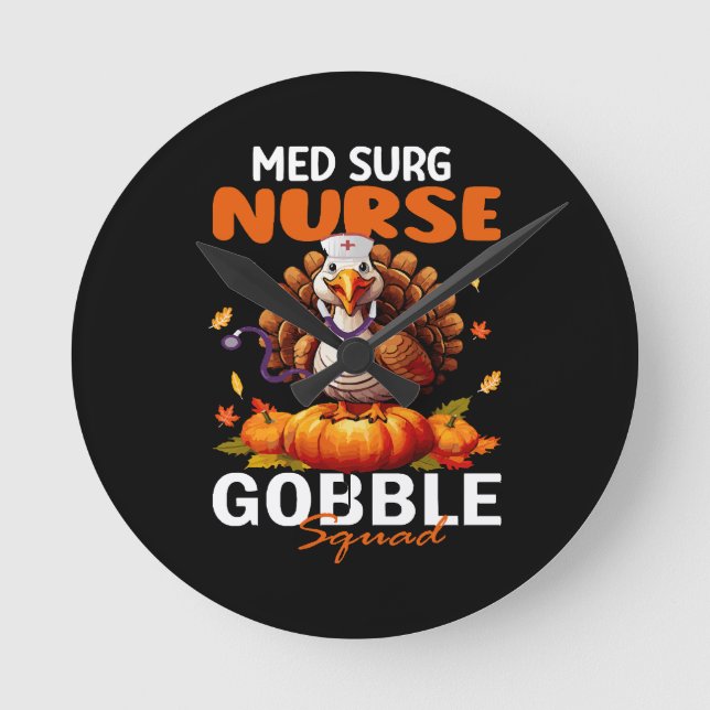 Nurse Turkey Matching MED SURG Gobble Squad  Round Clock (Front)